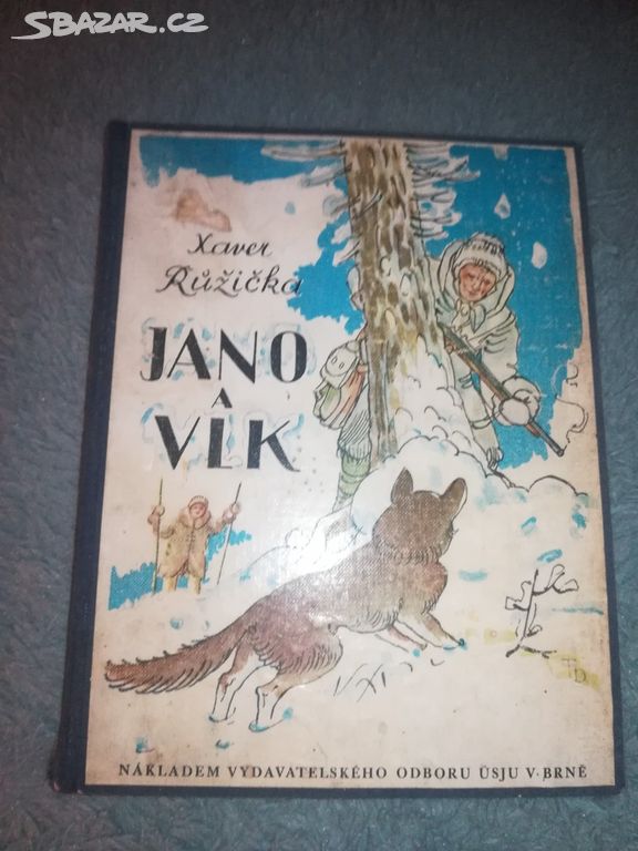 Jano a vlk, autor Xaver Ruzicka, r.1940