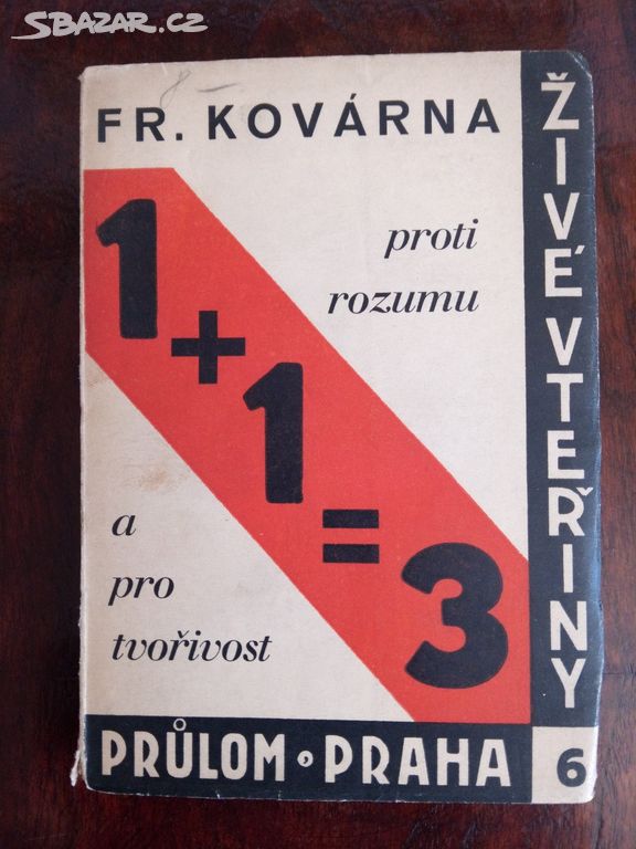 František Kovárna "1+1=3" 1929