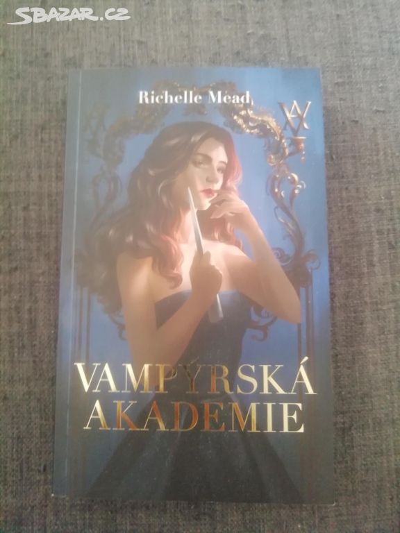 Vampýrská akademie I. - Richelle Mead