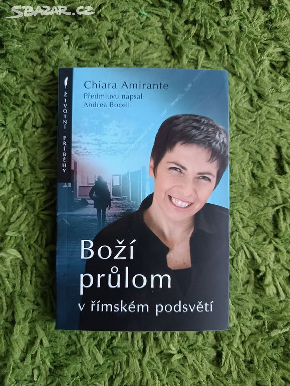 Boží průlom v římském podsvětí - Chiara Amirante