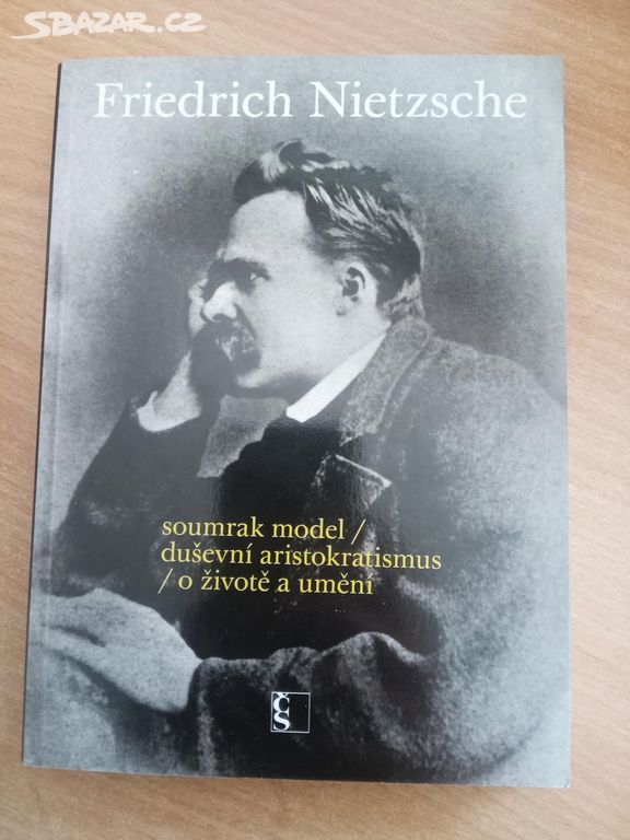 Nietzsche - Soumrak model, Duševní aristokratismus