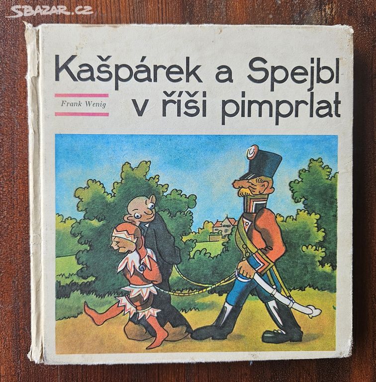 Kašpárek a Spejbl v říši pimprlat F. Wenig, Skupa