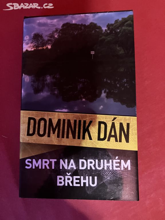 Dominik Dán - Smrt na druhém břehu