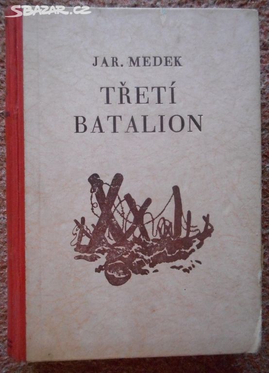 1932 - Třetí batalion - Jaroslav Medek