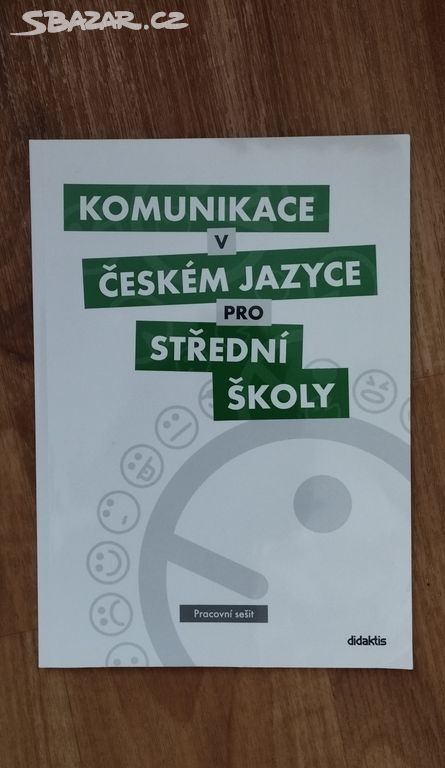 Komunikace v ČJ pro SŠ prac. sešit