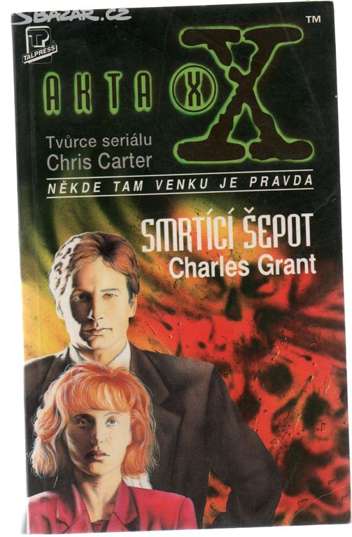 Akta X Smtíci Šepot . Charles Grant 9)