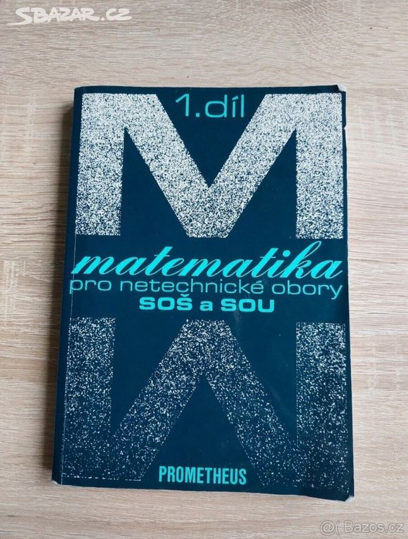 MATEMATIKA pro SOŠ a SOU 1.dil