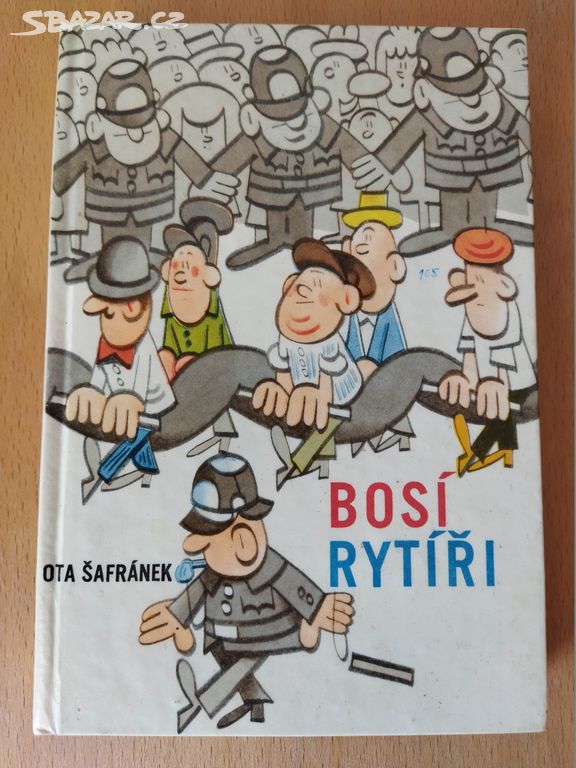 Bosí rytíři - Ota Šafránek