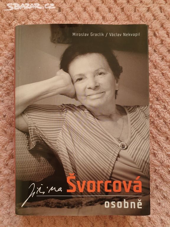 Kniha Jiřina Švorcová osobně + autogram