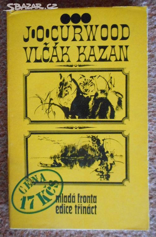 Vlčák Kazan - James Oliver Curwood