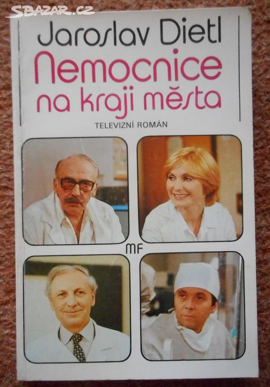 Nemocnice na kraji města - Jaroslav Dietl