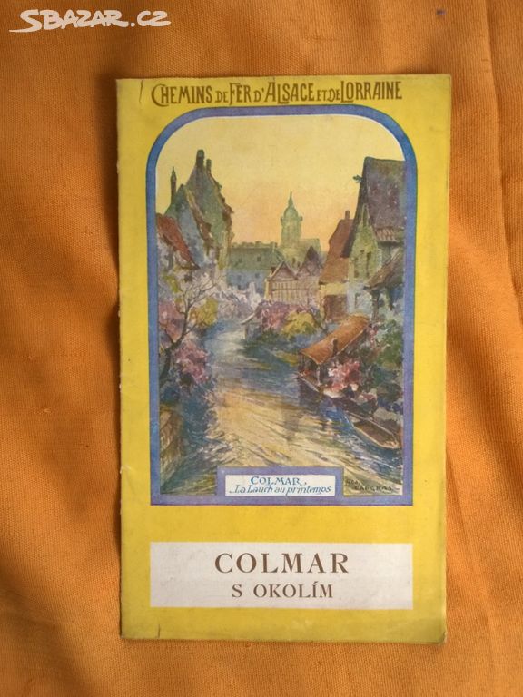 Stará brožura " Colmar s oklolím" cca. 1930