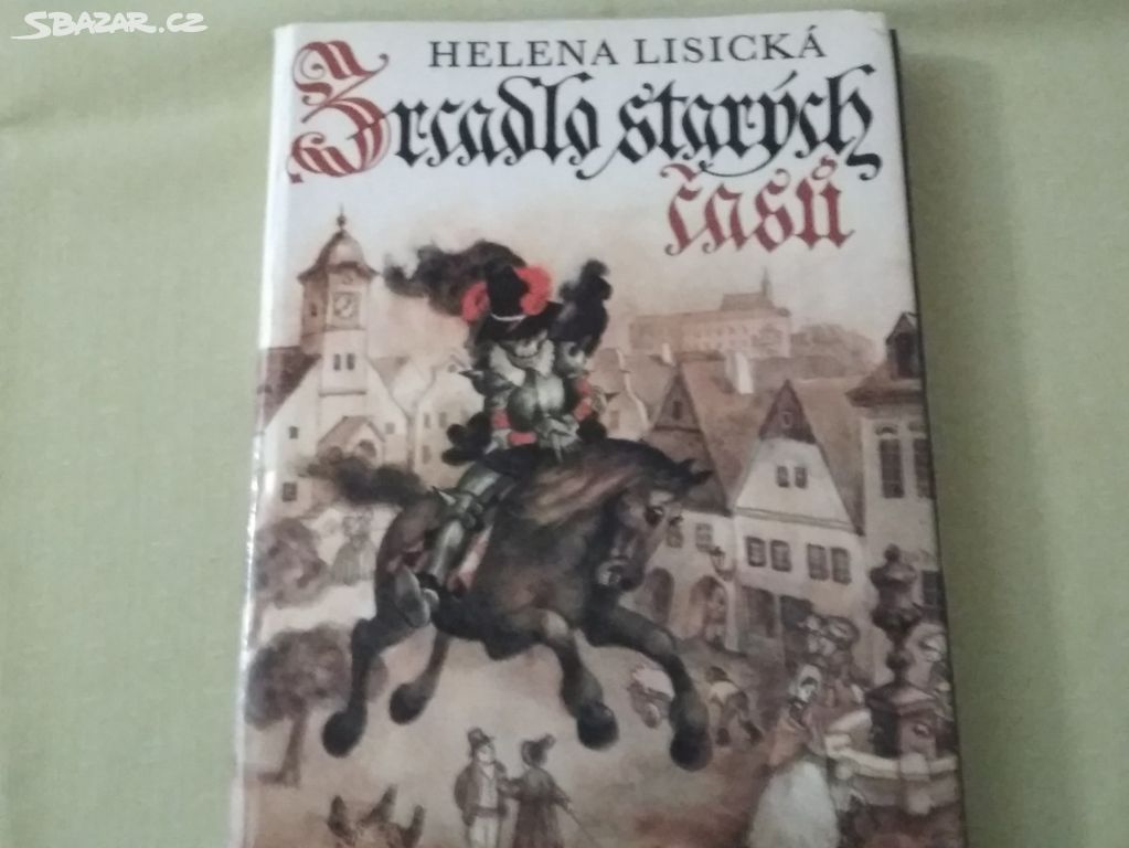 Zrcadlo starých časů,Helena Lisická