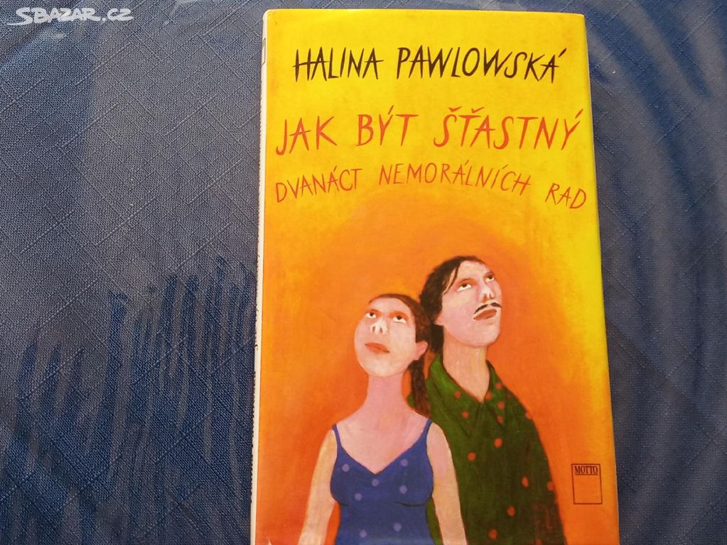 Pawlowská Halina, Jak být šťastný, 1996