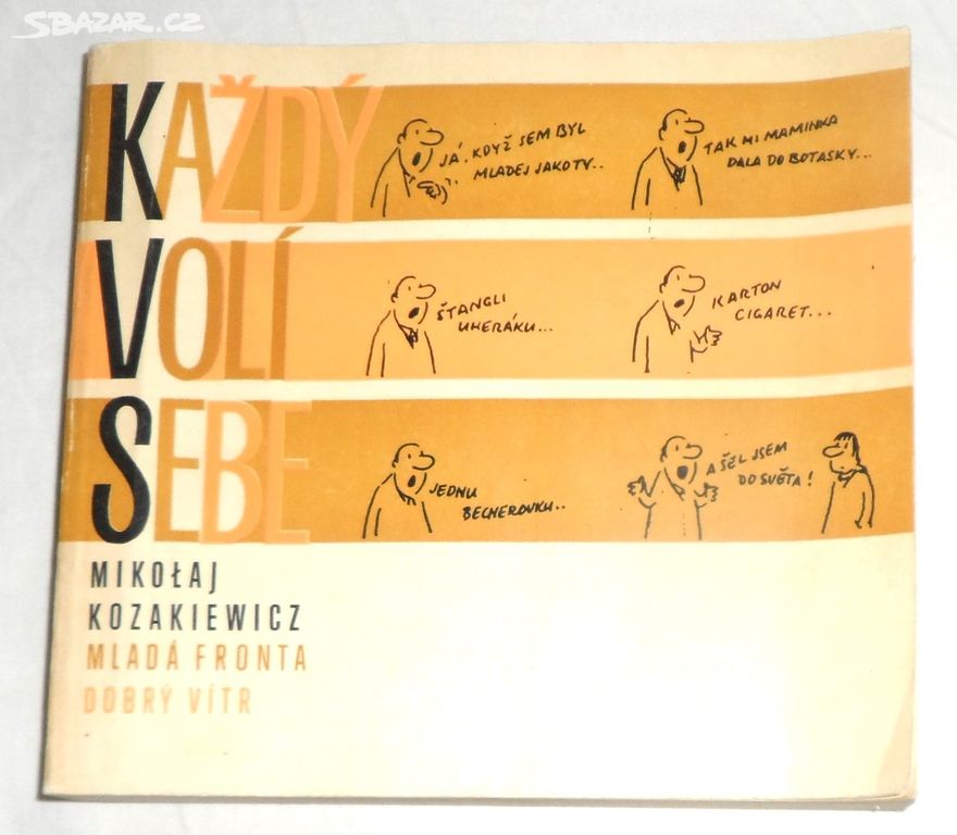 Mikolaj Kozakiewicz: KAŽDÝ VOLÍ SEBE, 1978