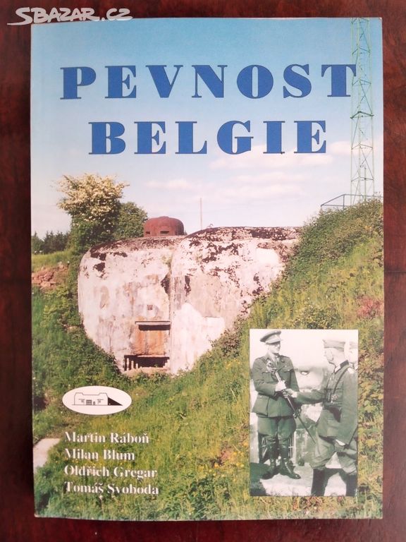 Martin Ráboň "Pevnost Belgie" 1997