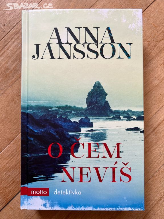 O čem nevíš - Anna Jansson (nová)