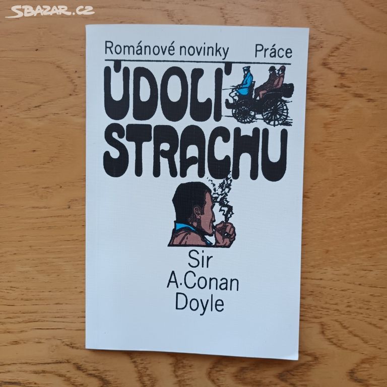 Sir Arthur Conan Doyle - Údolí strachu