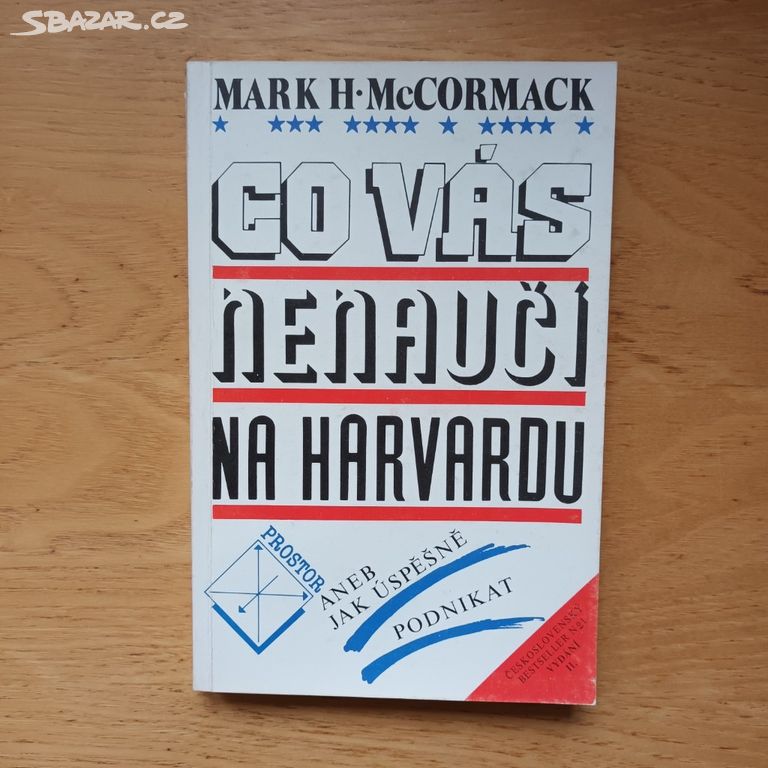 Mark H. McCormack - Co vás nenaučí na Harvardu