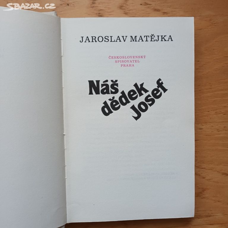 Jaroslav Matějka - Náš dědek Josef