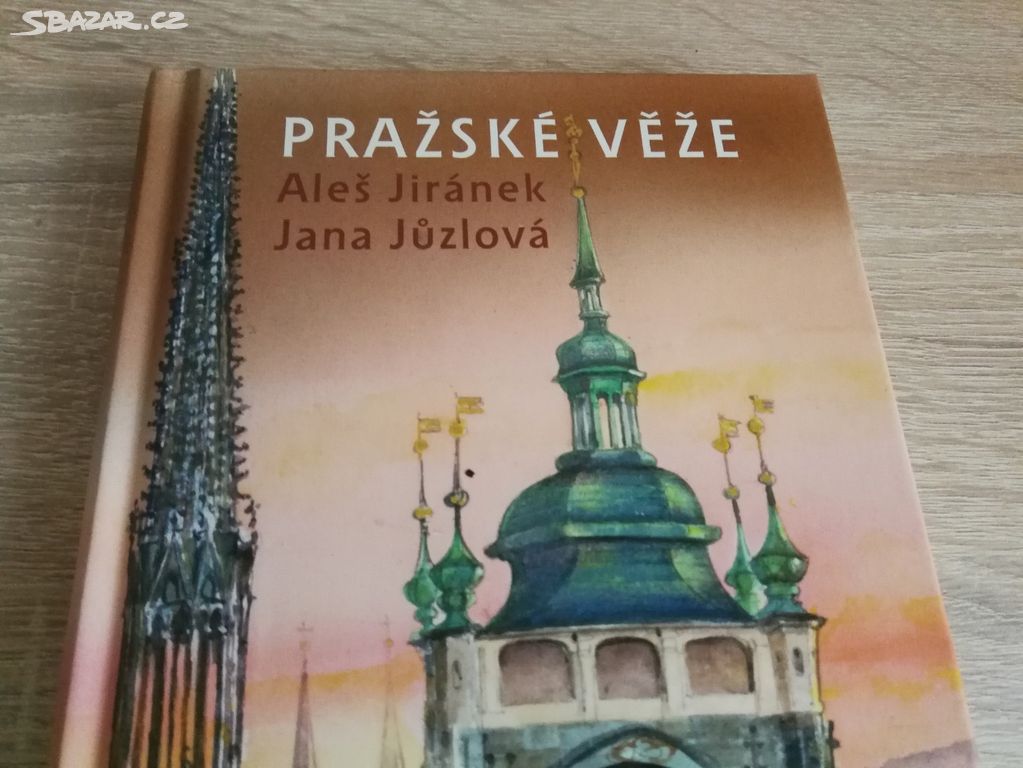 Pražské věže, Aleš Jiránek, Jana Jůzlová (2013)