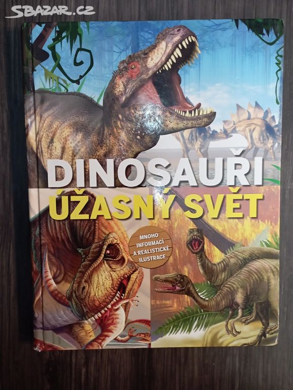 Kniha - Dinosauři - Úžasný svět