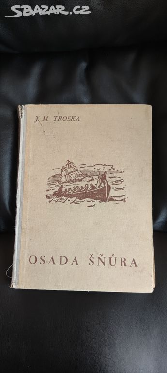 Osada Šňůra, J. M Troska,Karel Červenka