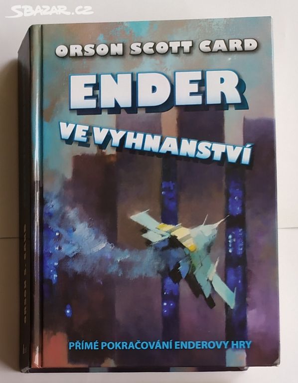 O. S. Card První setkání Ender ve vyhnanství atd.