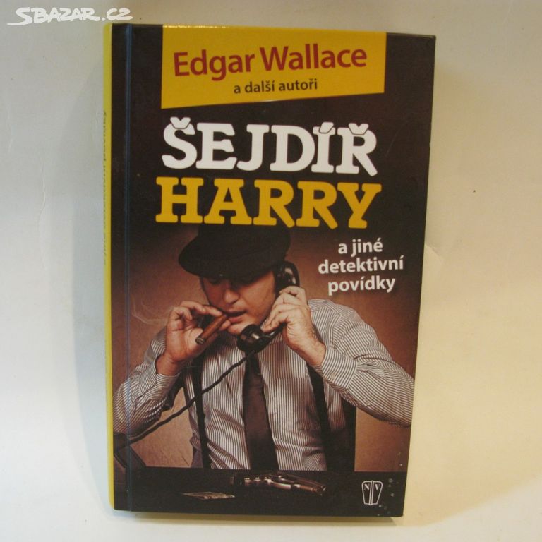 Kniha: Šejdíř Harry, Edgar Wallace a další autoři