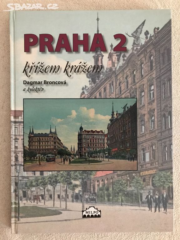 Praha 2 křížem krážem.