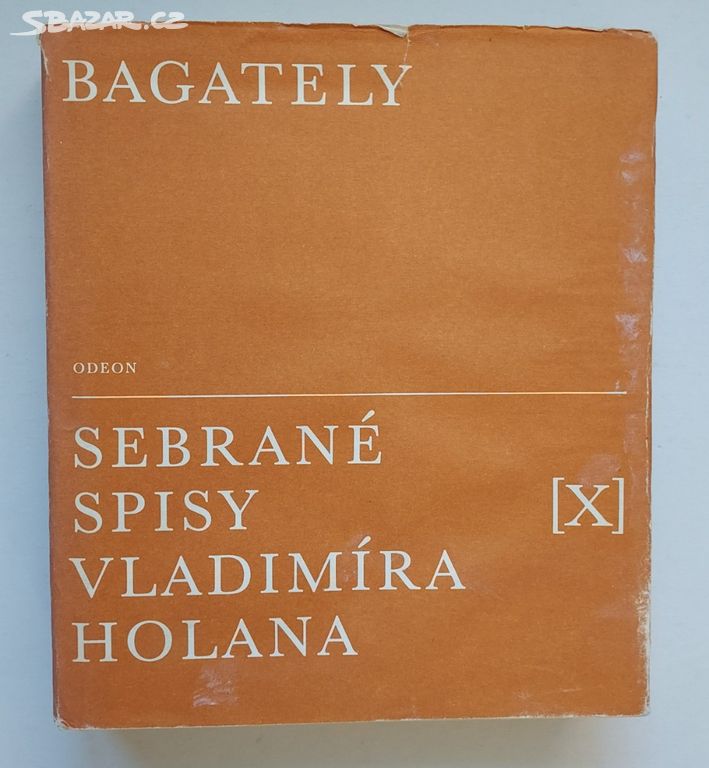 Vladimír Holan, Sebrané spisy X.  Bagately