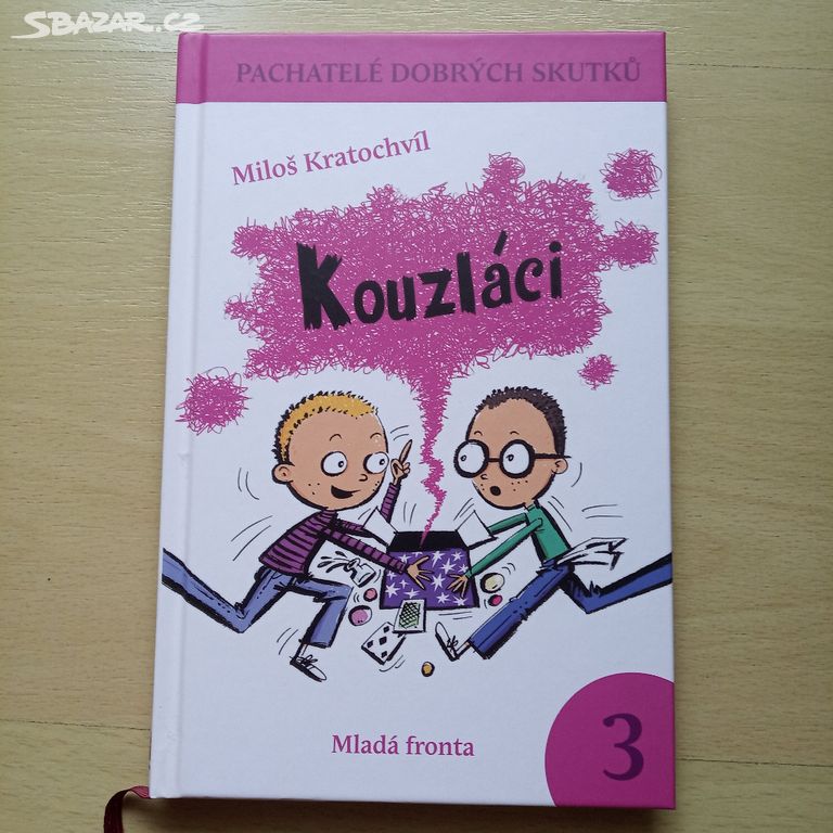 Kouzláci - Miloš Kratochvíl (kniha pro děti)