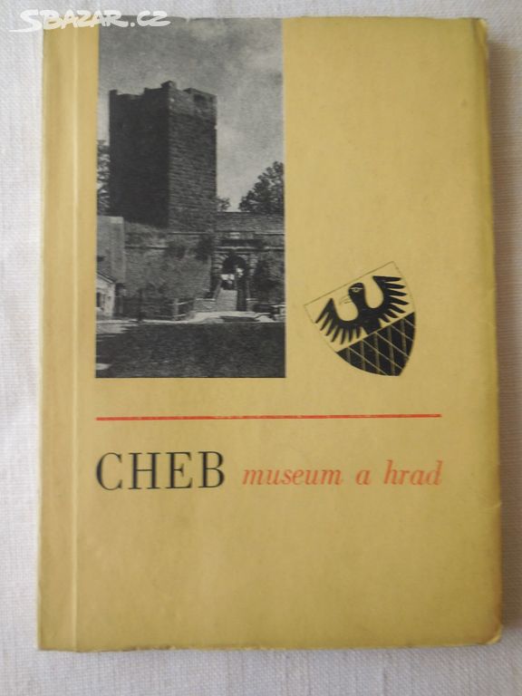 Průvodce Cheb museum a hrad z roku 1958.