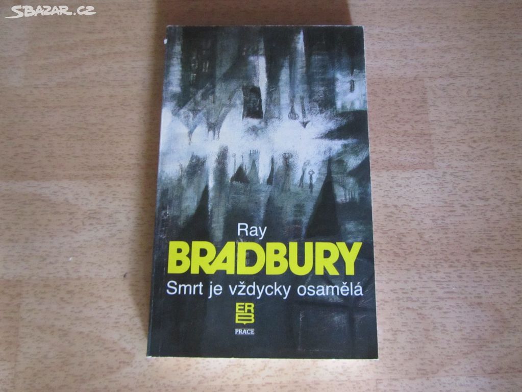 Smrt je vždycky osamělá - Ray Bradbury
