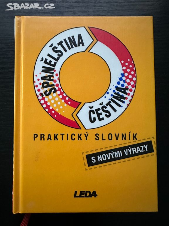 Španělština Čeština - praktický slovník Leda 1999