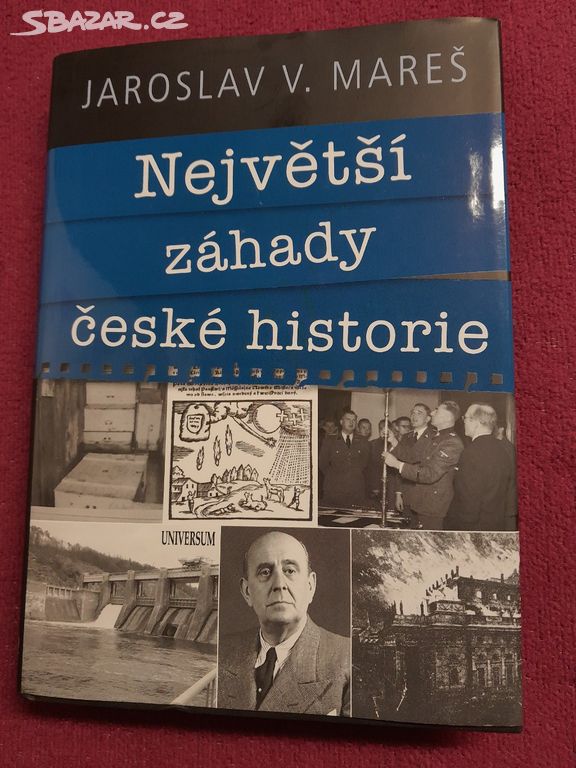 Jaroslav V. Mareš - Největší záhady české historie