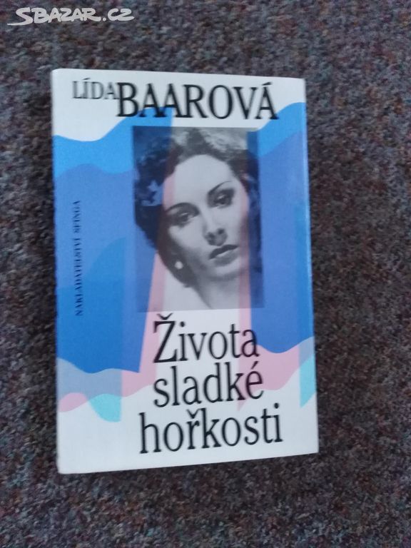 Života sladké hořkosti Lída Baarová