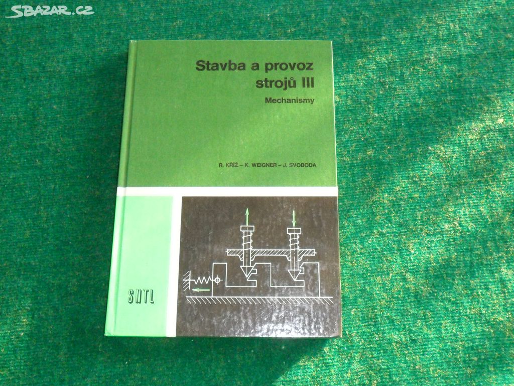 Stavba a provoz strojů III. Mechanismy