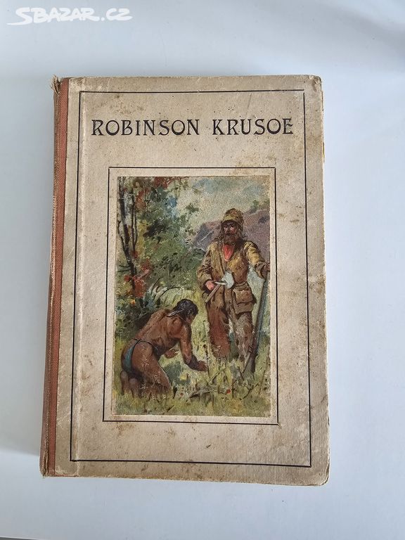 100 let stará knížka Robinson Krusoe