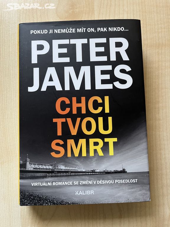 Kniha Peter James - Chci tvou smrt - nová