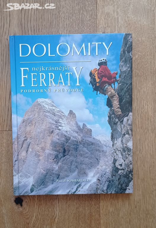 Průvodce Dolomiti nejkrásnější ferraty