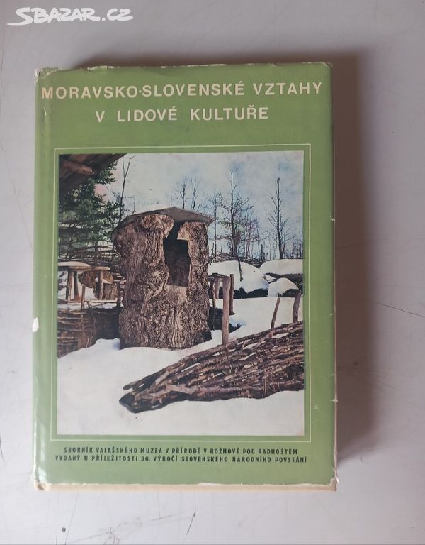 MORAVSKO - SLOVENSKÉ VZTAHY V LIDOVÉ KULTUŘE 1974