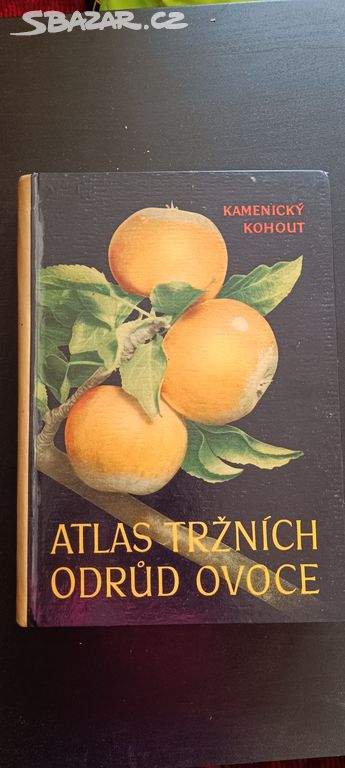 Atlas tržních odrůd ovoce, 1957, Ing. Karel Kohout