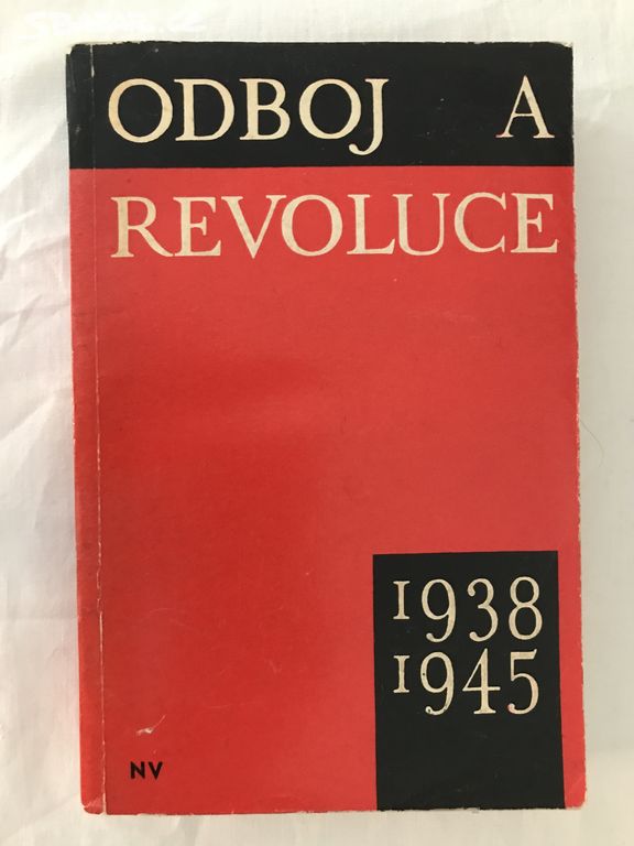 Odboj a revoluce 1938 - 1945.