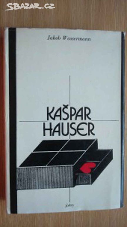 Prodám knihu Kašpar Hauser, r. 1973