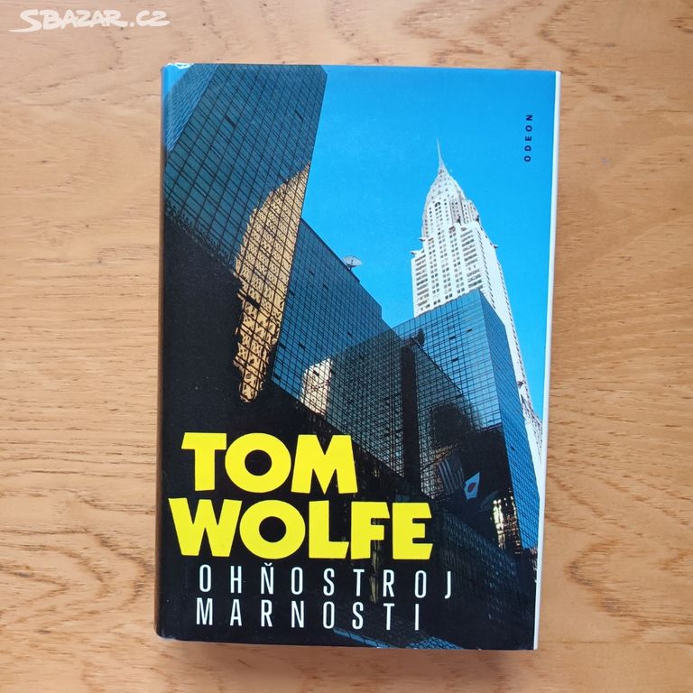 Tom Wolfe - Ohňostroj marnosti