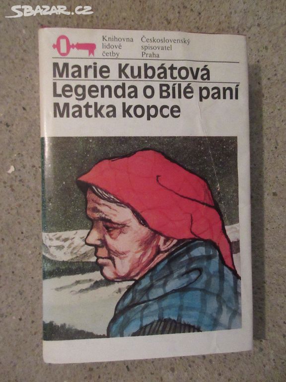 Legenda o bílé paní, Matka kopce - M. Kubátová.
