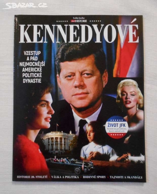 Kennedyové Vzestup a pád americké politické dyn...