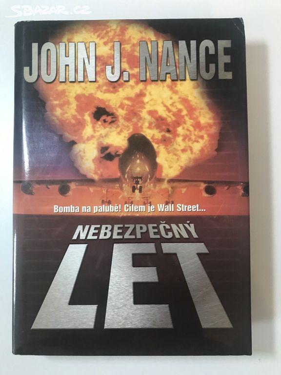 Nebezpečný let - John J. Nance