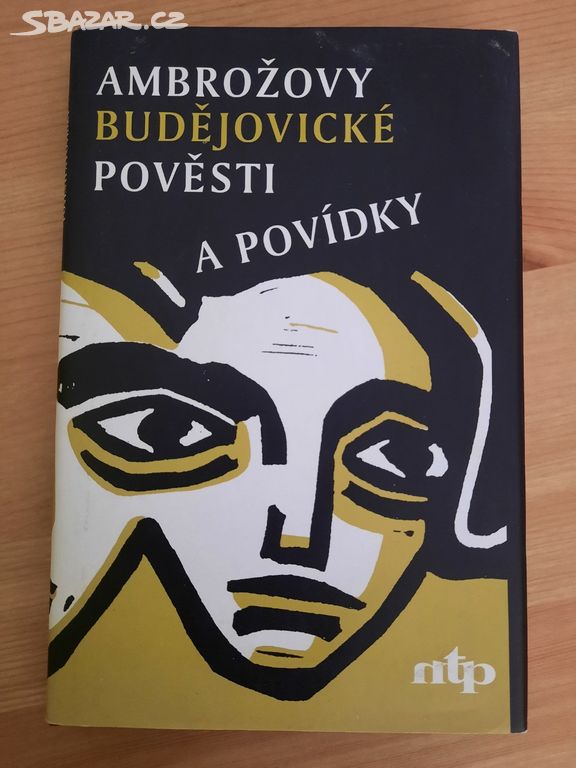 Ambrožovy Budějovické pověsti a povídky ,vyd.2003